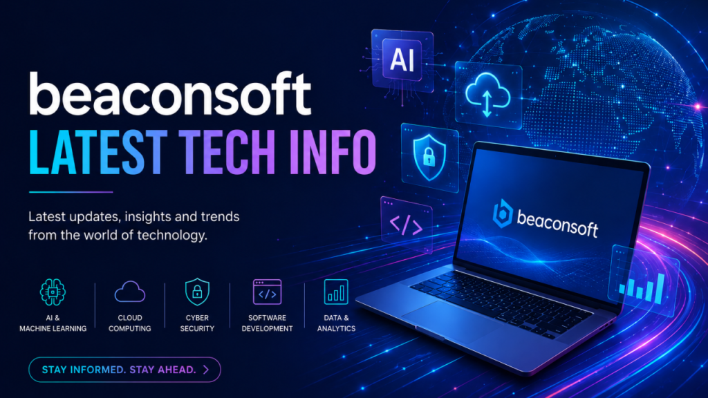 BeaconSoft Latest Tech Info