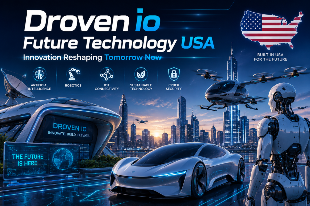 Droven io Future Technology USA Innovation Reshaping Tomorrow Now Droven io Future Technology USA